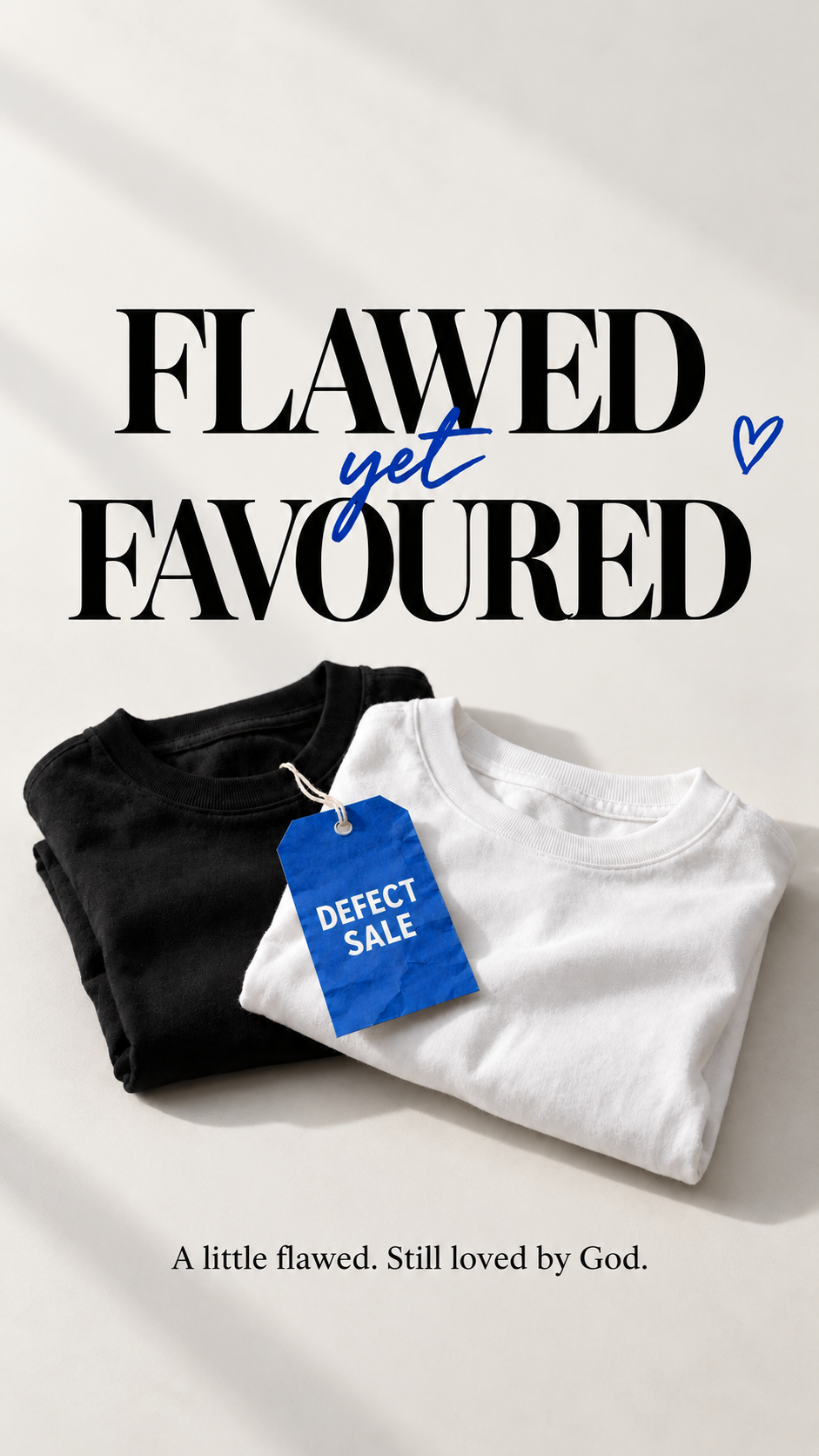 "Flawed yet Favoured" - Oversized T-Shirt